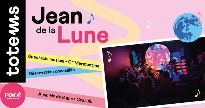 Jean de la lune : un voyage musical et poétique dès 8 ans à Pacé